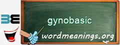 WordMeaning blackboard for gynobasic